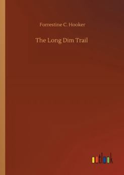 Paperback The Long Dim Trail Book