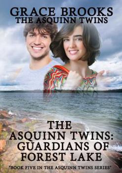 Paperback The Asquinn Twins: Guardians Of Forest Lake book 5 Book