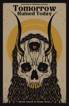 Paperback Tomorrow Ruined Today Book