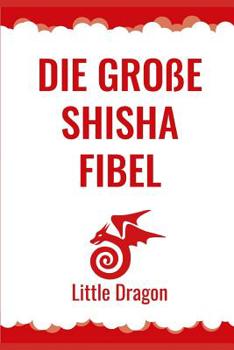 Paperback Die Große Shisha Fibel [German] Book