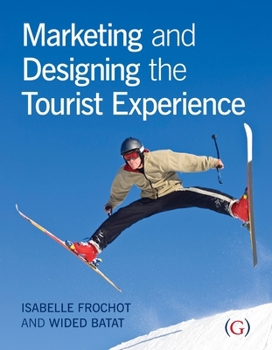 Paperback Marketing and Designing the Tourist Experience Book