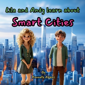 Paperback Lila and Andy learn about Smart Cities Book
