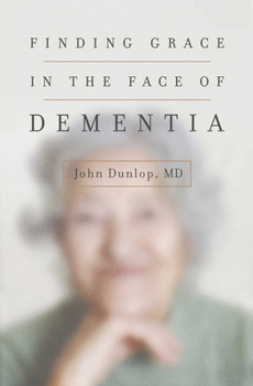 Paperback Finding Grace in the Face of Dementia Book