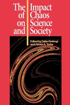 Paperback The Impact of Chaos on Science and Society Book