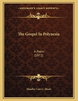 Paperback The Gospel In Polynesia: A Poem (1872) Book
