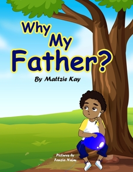 Paperback Why My Father? Book