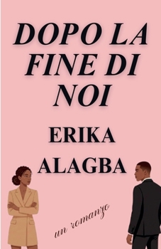Dopo la Fine di Noi