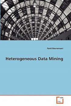 Paperback Heterogeneous Data Mining Book
