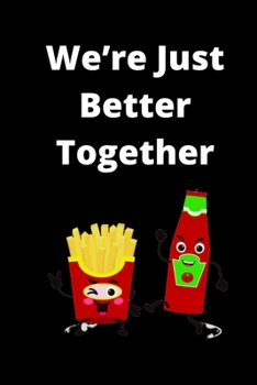 We're Just Better Together Prompt Journal