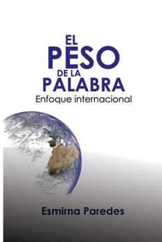 Paperback El peso de la palabra: Enfoque internacional (Spanish Edition) [Spanish] Book