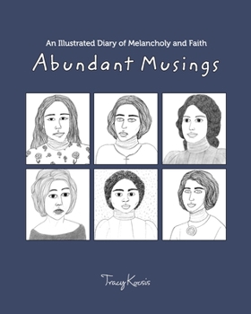 Paperback Abundant Musings: An Illustrated Diary of Melancholy and Dreams Book