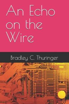 Paperback An Echo on the Wire Book
