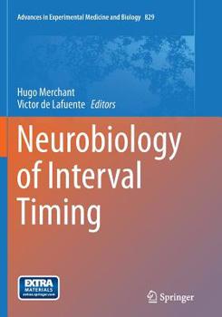 Paperback Neurobiology of Interval Timing Book
