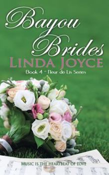 Bayou Brides - Book #4 of the Fleur de Lis