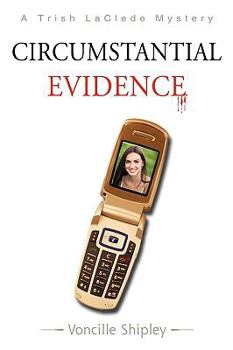 Paperback Circumstantial Evidence: A Trish Laclede Mystery Book