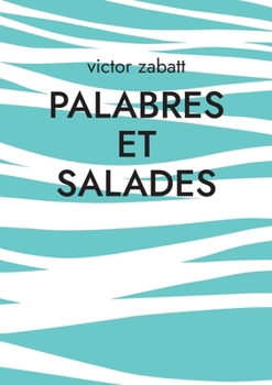 Paperback Palabres et Salades [French] Book