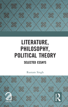 Hardcover Literature, Philosophy, Political Theory: Selected Essays Book