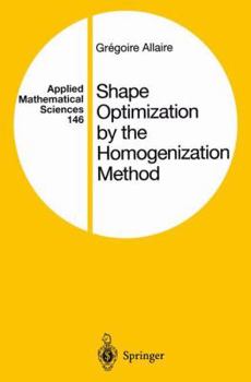Hardcover Shape Optimization by the Homogenization Method Book