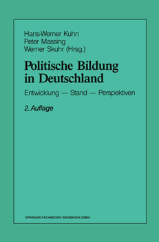 Paperback Politische Bildung in Deutschland: Entwicklung -- Stand -- Perspektiven [German] Book