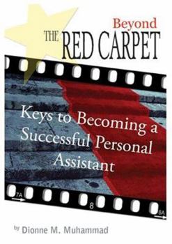Hardcover Beyond the Red Carpet: Keys to becoming a successful personal assistant Book