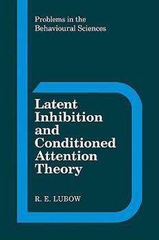 Paperback Latent Inhibition and Conditioned Attention Theory Book