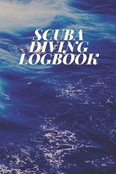 Paperback Scuba Diving Logbook: Comprehensive Logbook For 100 Dives Book