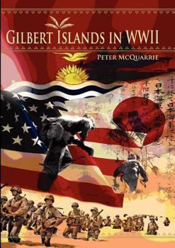 Paperback The Gilbert Islands in World War Two Book