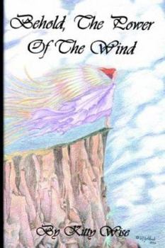 Hardcover Behold, The Power of The Wind Book
