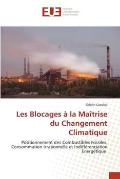 Paperback Les Blocages à la Maîtrise du Changement Climatique [French] Book