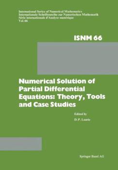 Paperback Numerical Solution of Partial Differential Equations: Theory, Tools and Case Studies: Summer Seminar Series Held at Csir, Pretoria, February 8-10, 198 Book