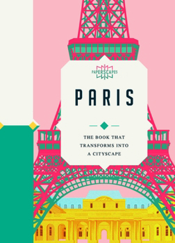 Hardcover Paperscapes: Paris: The Book That Transforms Into a Cityscape Book