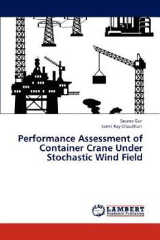 Paperback Performance Assessment of Container Crane Under Stochastic Wind Field Book