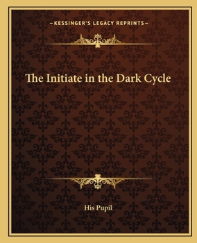 Paperback The Initiate in the Dark Cycle Book