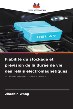 Paperback Fiabilité du stockage et prévision de la durée de vie des relais électromagnétiques [French] Book