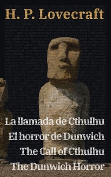 La llamada de Cthulhu - El horror de Dunwich / The Call of Cthulhu - The Dunwich Horror (Spanish Edition)