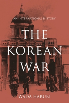 Hardcover The Korean War: An International History (Asia/Pacific/Perspectives) Book