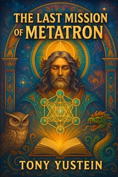 The Last Mission of Metatron