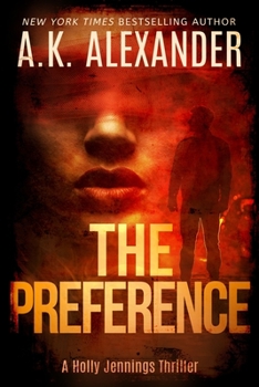 The Preference: A Holly Jennings Thriller - Book #3 of the Holly Jennings