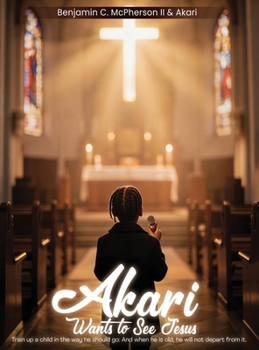 Hardcover Akari Wants to See Jesus Book