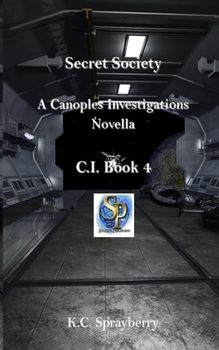 Paperback Secret Society A Canoples Investigations Novella: C.I. Book 4 Book