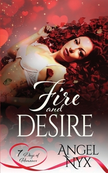 Paperback Fire and Desire: A 7 Days of Romance Collection Short Story: Shifting Myths World Book