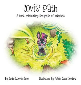 Hardcover Jovi's Path: A Book Celebrating the Path of Adoption Book