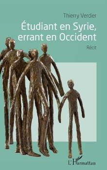 Paperback Étudiant en Syrie, errant en Occident [French] Book