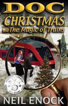 Paperback Doc Christmas and The Magic of Trains Book