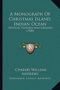 A Monograph of Christmas Island
