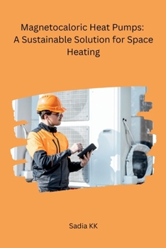 Paperback Magnetocaloric Heat Pumps: A Sustainable Solution for Space Heating Book