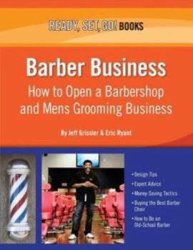 Paperback Barber Business: How to Open a Barbershop and Mens Grooming Business Book