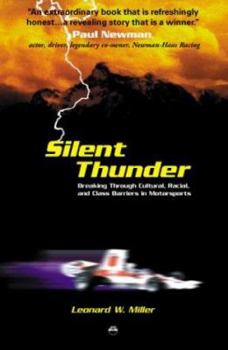Paperback Silent Thunder: Breaking Through Cultural, Racial, and Class Barriers in Motorsports Book