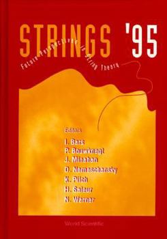 Hardcover Future Perspectives in String Theory, Strings '95 - Proceedings of the Conference Book
