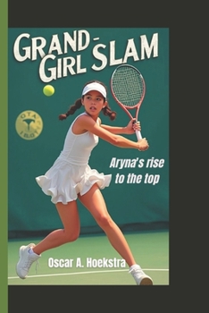 Paperback Grand Slam Girl: Aryna's rise to the top Book